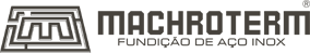 Machroterm Fundição de Aço Inox